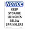 Signmission OSHA Notice Sign, 14" Height, Aluminum, Keep Storage 18 Inches Below Sprinklers Sign, Portrait OS-NS-A-1014-V-13864 - alternate 1